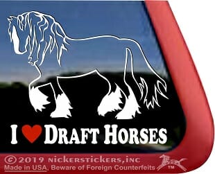 I love Draft Horses – Decal Car Window Sticker